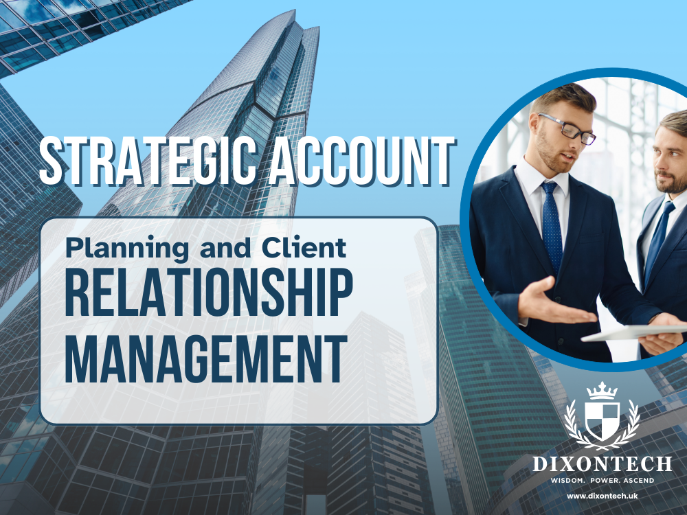 Strategic Account Planning and Client Relationship Management